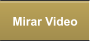Mirar Video